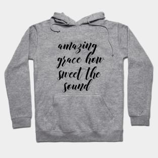 Amazing grace Hoodie